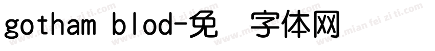 gotham blod字体转换